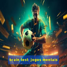 brain test: jogos mentais